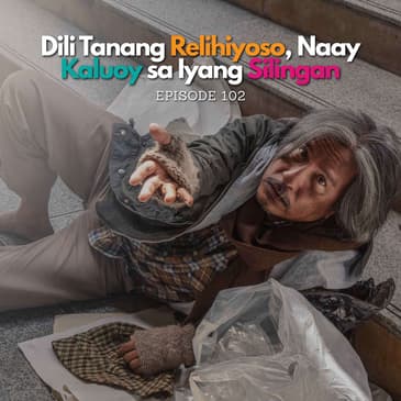Dili Tanang Relihiyoso, Naay Kaluoy sa Iyang Silingan