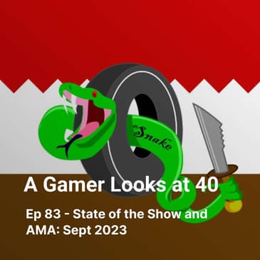 Ep 83 - State of the Show and AMA: Sept 2023