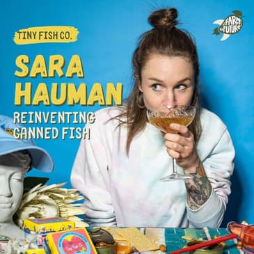 Reinventing Canned Fish — Chef Sara Hauman