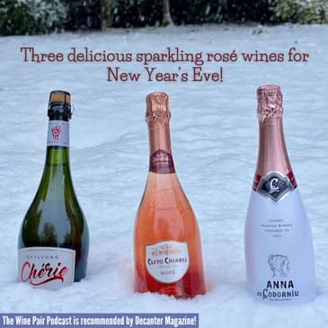 Holiday Sparkling Wines #2: Sparkling Rosé! (Sparkling Rosé wine demystified, Traditional Method vs. Charmat Method of making sparkling wine, cuve close, sweet vs. dry sparkling wine)