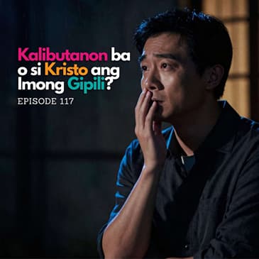 Kalibutanon ba o si Kristo ang Imong Gipili?