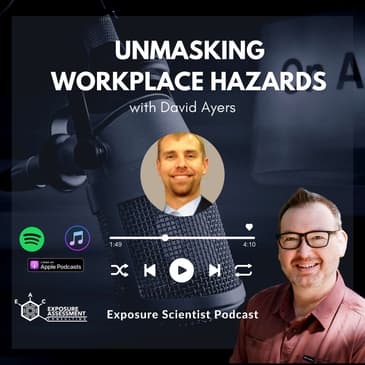 Unmasking Workplace Hazards with David Ayers: From Lead Exposure to Technological Advances