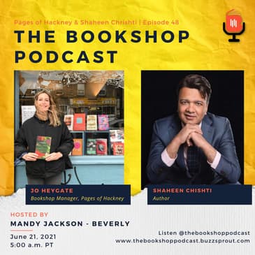 Jo Heygate, Pages of Hackney, London, and Shaheen Chishti, Author