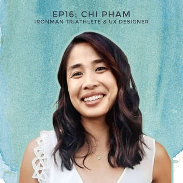 #16 - Ironman Triathlons and UX Design with Chi Pham, Google.org Fellow and MPH Candidate