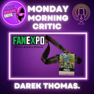 Bonus Episode: Philadelphia FanExpo Recap.