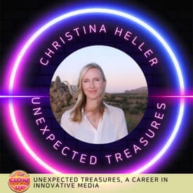 Unexpected Treasures, A Career in Innovative Media - Christina Heller