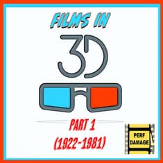 Films in 3-D: Part 1 (1922-1981) | Episode 8