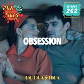 RFYL 262: Obsession