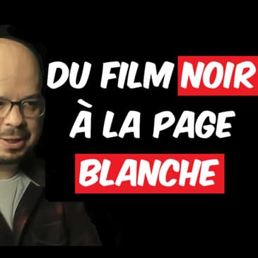 E08 - Kevin Bonneville - Du cinéma à la littérature: un voyage créatif