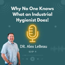 Why Nobody Knows What an Industrial Hygienist Does