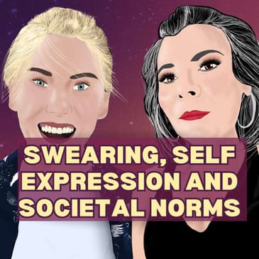 18: Swearing, Self-Expression and Societial Norms
