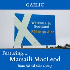 EP 17: "Gaelic" with Marsaili MacLeod from Sabhal Mòr Ostaig