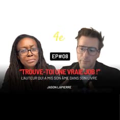 E08 - Jason Lapierre: "J'ai mis mon âme dans mon manuscrit."