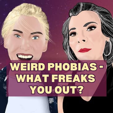 10: Weird Phobias – What Freaks You Out?!