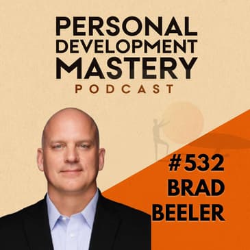 Master Communication Skills: Body Language, Tonality, and Handshake Secrets to Handle Any Conversation with Confidence — with Former Secret Service Agent Brad Beeler | #532