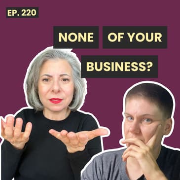 220: Should You Tell Your Friend That Their Partner is Cheating on Them?