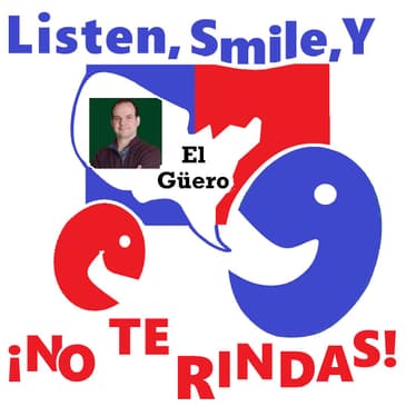 Episode 33: Intermediate English - We interview veteran English teacher "Inglés con el Güero"! ¡Entrevistamos al profesor erudito, Abel Atwater!