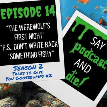 S02E14 - Tales to Give You Goosebumps #2, Part 1
