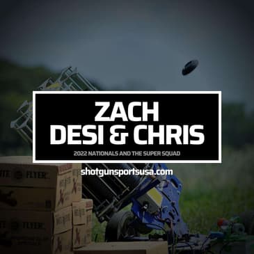 Zach Kienbaum, Desirae Edmunds and Chris Claxton: 2022 Nationals and the Super Squad