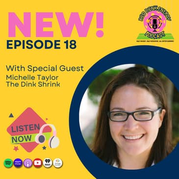 Pickleball, Therapy & Gen Z Slang Battles | Michelle w/The Dink Shrink