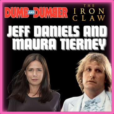 Episode 456 | Actors: Jeff Daniels and Maura Tierney | "Dumb and Dumber", "The Newsroom", "The Iron Claw and "American Rust"