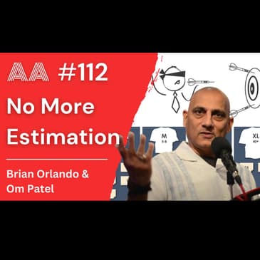 AA112 - Master Agile Estimation by Evolving Beyond It