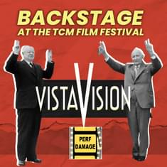 Backstage at TCM Fest: VistaVision's Big Comeback