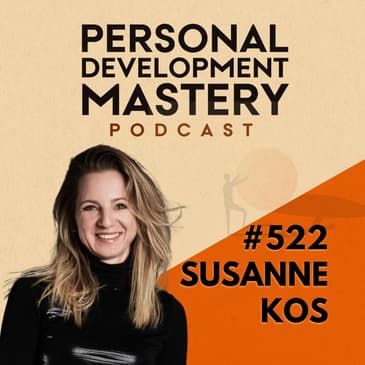 #522 Five reasons high-achieving professionals struggle with manifestation, and how synchronicity rewrites the self help playbook, with Susanne Kos.