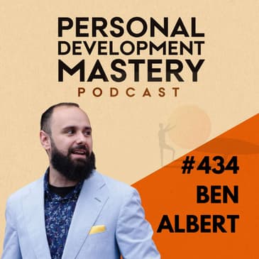 #434 The real "key" to success and how 15 minutes in the morning can transform your life, with Ben Albert.