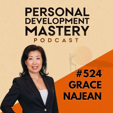 Why high achievers struggle with inner peace, and how to reconnect with your soulful authenticity, with Grace Najean | #524