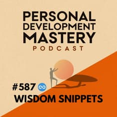 The Infinity Wave ∞ (Most Replayed Personal Development Wisdom Snippets) | #587