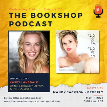 Kasey Lansdale, Singer, Songwriter, Author, Actress, Publisher