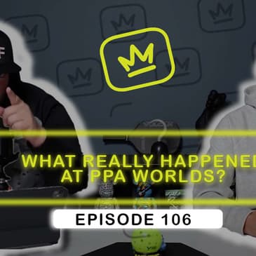 WE SPILL ALL THE TEA FROM WORLDS | PPA Worlds Recap, Best Matchups & The Drama