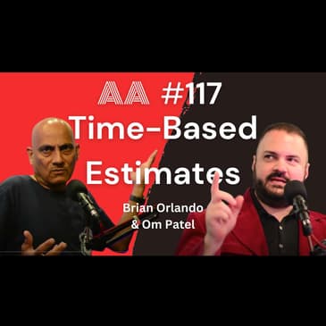 AA117 - You Should Do Time-Based Estimates (Article Review)