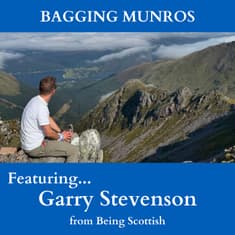 EP 19: "Bagging Munros" with Garry Stevenson from Being Scottish