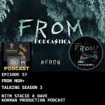 57 FROM MGM+ Season 3 Theories w/ Stacie & Dave from Korman Productions