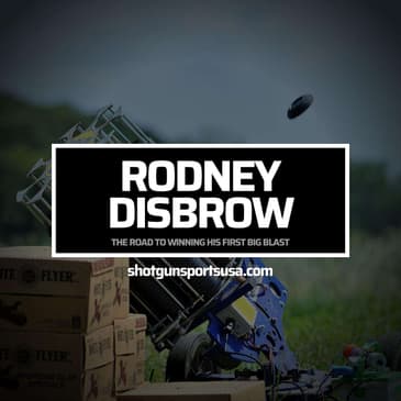 Rodney Disbrow: The road to winning his first Big Blast