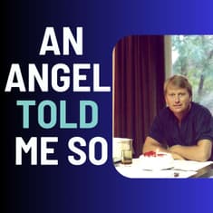An Angel Told Me So: Discovering Spirit Teachers & Divine Guidance with Michael McAdams
