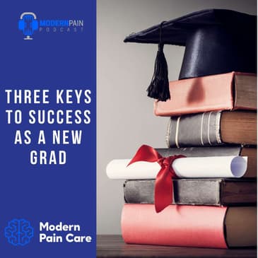 Three Keys To Success As A New Grad