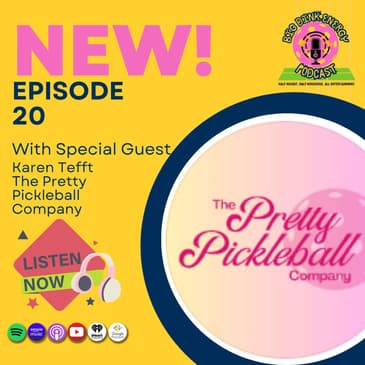 Can Pretty Be Powerful? Decency Laws, Pickleball Injuries | Karen w/ The Pretty Pickleball Company