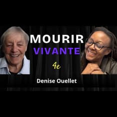 E18 - Des soins hospitaliers à la santé holistique: le parcours de Denise Ouellet