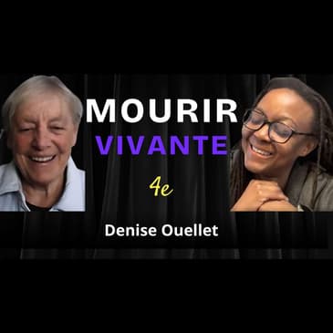 E18 - Des soins hospitaliers à la santé holistique: le parcours de Denise Ouellet