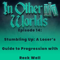 Stumbling Up: A Loser's Guide to Progression by Reck Well