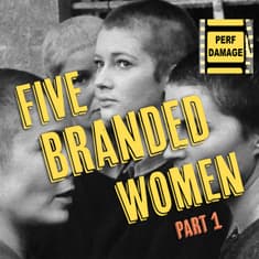 Five Branded Women and the Hollywood Blacklist : Part 1 | Episode 29