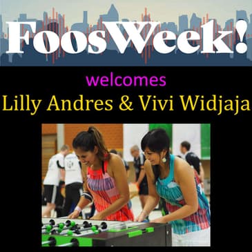 FoosWeek! | Lilly Andres & Vivi Widjaja
