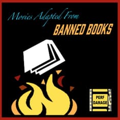 Movies Adapted from Banned Books | Episode 7