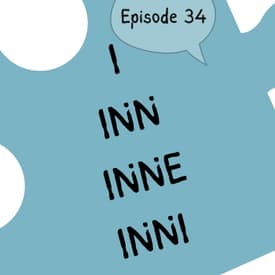 #34 "I", "inn", "inne" and "inni". I say no more... [vokabular] [grammatikk]