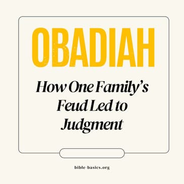 Obadiah: When Family Becomes an Enemy