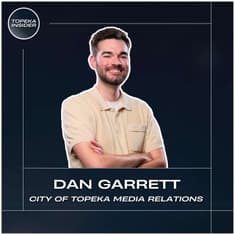 Beyond the Comments: What It Really Takes To Communicate For Topeka | Dan Garrett