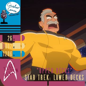 Ep: 046 React & Review of Lower Decks "Upper Decks"